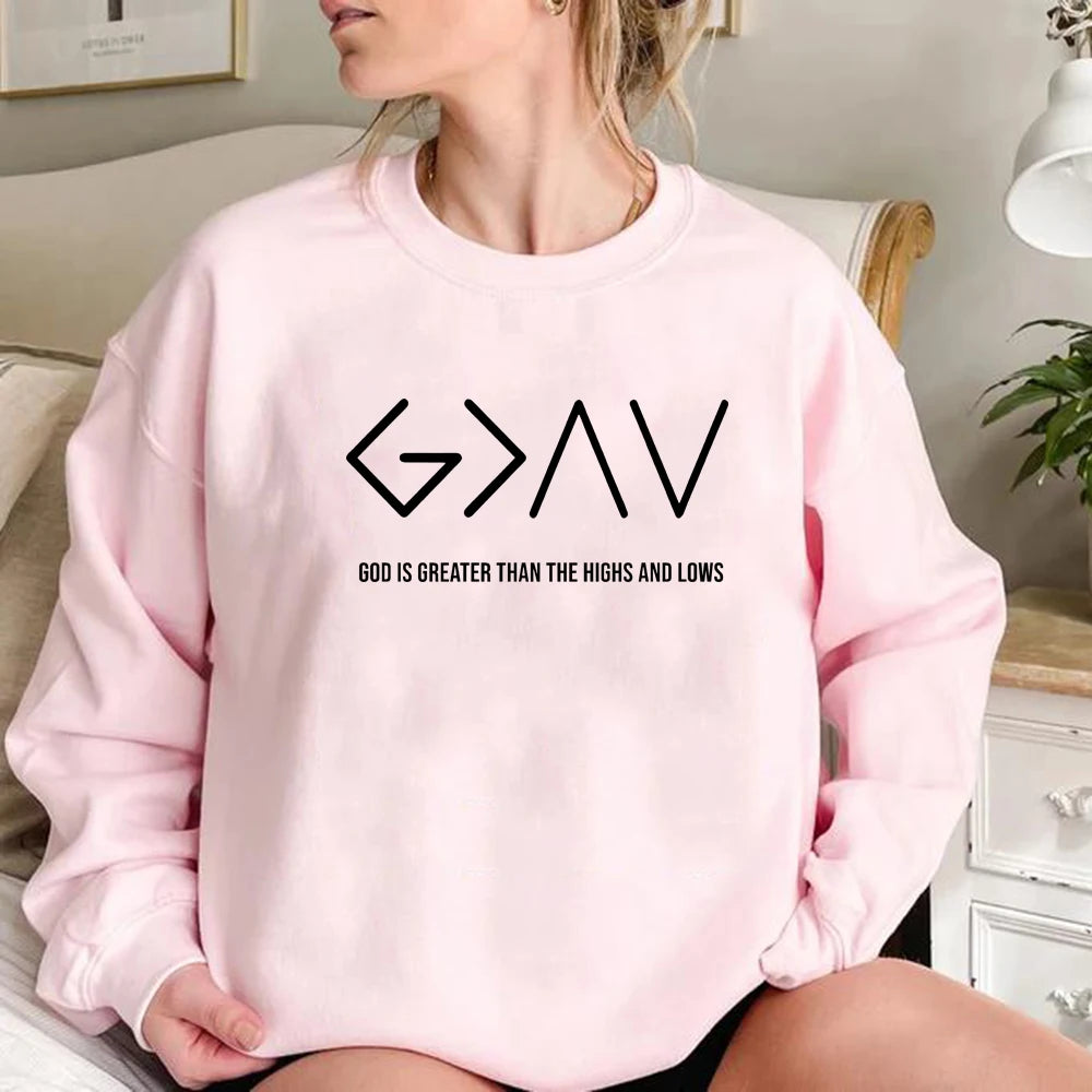 God Is Greater Than The Highs and Lows Sweatshirt